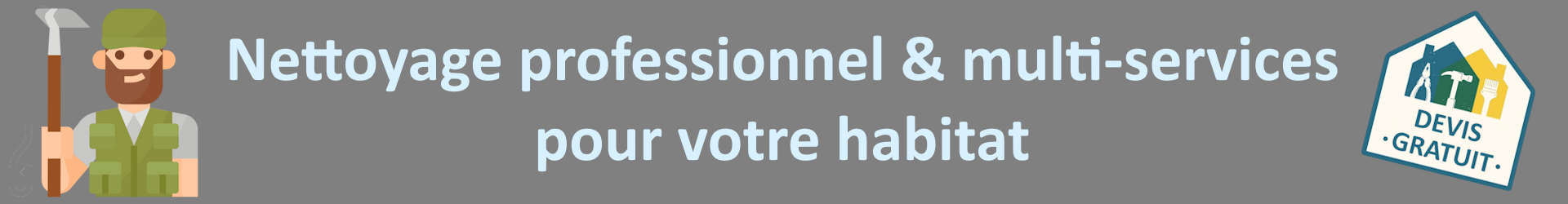 Bannière homme services - Nettoyage professionnel & multi-services pour votre habitat